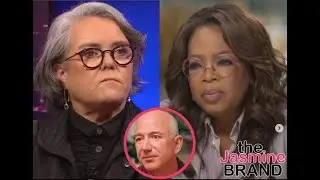 Rosie O'Donnell Slams Oprah Over Jeff Bezos' Wedding: 'Sold His Soul'