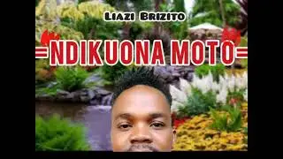 Liazi Brizito _NDIKUONA MOTO(estreia exclusiva)