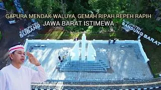 TAHUN BARU GAPURA BARU DARI GUBERNUR JAWA BARAT KANG DEDI MULYADI II HATUR NUHUN