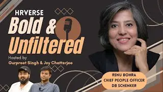 HRVerse - Bold and Unfiltered | Podcast Ep. 4 | Human Resources | Ft. Renu Bohra