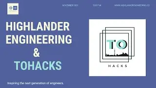 TOHacks visits Highlander Engineering ! Guest Speaker Panel