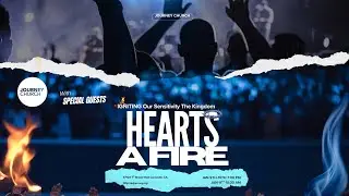 Hearts A Fire Day 3 - Hearts that Burn For Christ | Pastor Ken