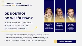 48. Forum CoachWise: Nowoczesne przywództwo w praktyce - Wdrożenie Programu w mLeasing