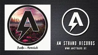 Bankro - Marmelade (Original Mix)