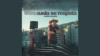 Venezuela se respeta