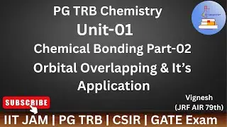 PG TRB Chemistry-Unit -01 | Chemical Bonding Part-01 | Orbital Overlapping & Application-Tamil