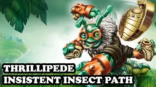 Skylanders Superchargers - Thrillipede - Insistent Insect Path - GAMEPLAY