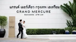 Dream Weddings at Grand Mercure Bangkok Atrium | Luxury Wedding Venue in Bangkok