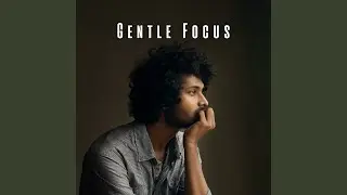 Soothing Focus Serenade