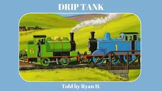 Drip Tank (Ryan H.)
