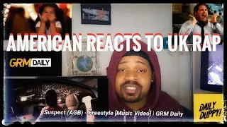 American Reacts to Suspect (AGB) - Freestyle [Music Video] | GRM Daily - YouTube #uk #london #rap