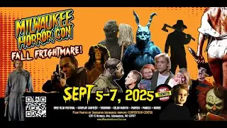 Milwaukee Horror Con - SEPT 5-7th, 2025
