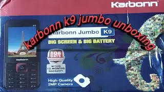 #Karbonn k9 jumbo unboxing and review
