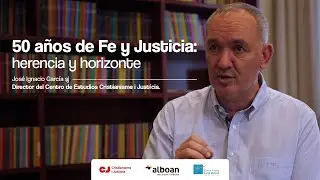 50 años de Fe y Justicia: herencia y horizonte