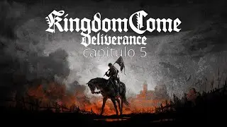 El peor ladron de la historia | Kingdom come deliverance #5
