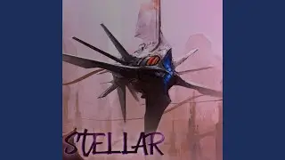 Stellar (feat. dead_orixn)