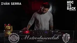 Ivan Serra - MDC IS BACK - Facebook Live Metro Dance Club