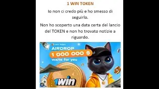 1 WIN TOKEN. Io non ci credo pi&ugrave;. Non &egrave; ancora uscita la data della distribuzione dei token.