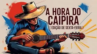 A HORA DO CAIPIRA | Sexta-feira | Web Rádio Elite Sertaneja #sertanejo #sertanejoraiz #modadeviola 