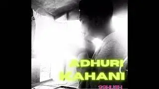 ADHURI  KAHANI - 99KUSH ( HINDI EMO RAP SONG ) 2024