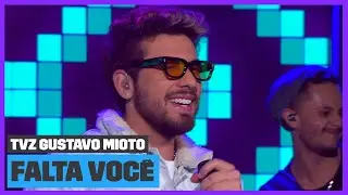 Gustavo Mioto - Falta Você (Thiaguinho) | TVZ Gustavo Mioto | Música Multishow