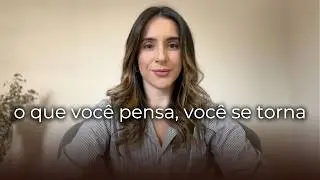 Os seus pensamentos moldam o seu c&eacute;rebro - como reprogramar sua mente &mdash; Nath Monari