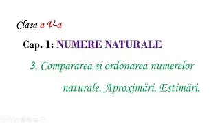 Clasa V Compararea si ordonarea numerelor naturale