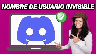 C&oacute;mo Conseguir Un Nombre De Usuario Invisible en Discord | Paso a Paso