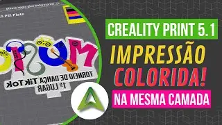 [NOVO] Impress&atilde;o 3D COLORIDA na MESMA CAMADA com Creality Print 5.1