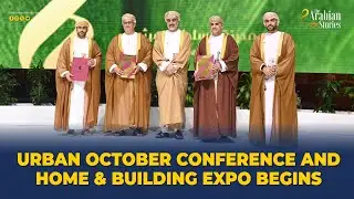 Urban October Conference and Home & Building Expo begins | The Arabian Stories