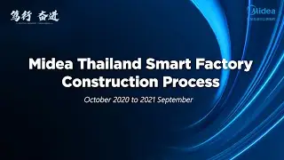 Midea Thailand Smart Factory: From Groundbreaking to First Production