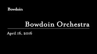 Bowdoin Orchestra, April 18, 2016