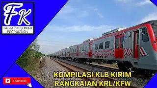 KOMPILASI KLB KIRIM RANGKAIAN KRL/KFW