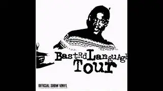 Bastrd Language Tour - Beat #1 (2003)