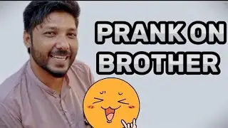 PRANK ON BROTHER || DARES IN PUBLIC || #trending #funnyvideo#viralvideo #prank on#brother