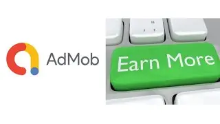 How to Increase Your Google Admob Earnings