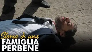 Storia di una famiglia perbene - Con che coraggio vengono qui?