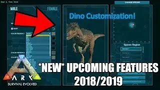 *NEW* ARK UPCOMING FEATURES FOR 2018/2019! - Items and more....