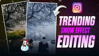 INSTAGRAM SNOW EFFECT VIDEO ❤️| TRENDING SNOW VIDEO || 😍TRENDING VIDEO |SNOW EFFECT 