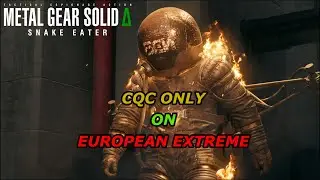 The Fury CQC Only European Extreme | MGS Delta: Snake Eater