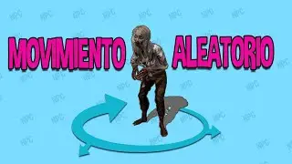 Movimiento aleatorio de NPC
