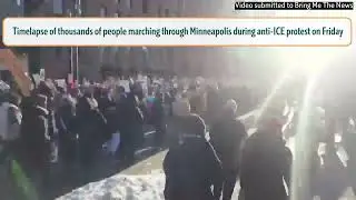 Timelapse video of massive crowd that showed up for anti-ICE march in Minneapolis on Friday.