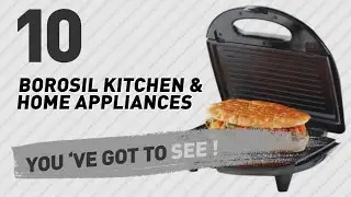 Borosil Kitchen & Home Appliances // The Most Popular 2017