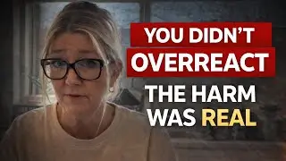 When Harm Is Normalized — Your Body Knew Before You Did|You Did NOT Overreact 