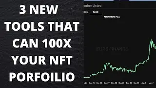 TOP 3 NFT TOOLS IN 2022 THAT WILL 100x YOUR PORFOILO!