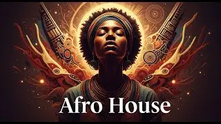 Afro House 2025 | Deep Rhythms & Tribal Grooves | Dancefloor Anthem