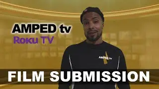 AMPED tv Network -  Film - TV Submission