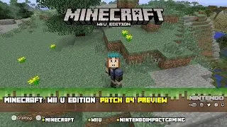 Minecraft: Wii U Edition - Patch 04 Preview