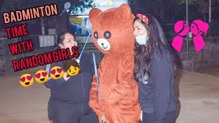 Teddy played Badminton with random Girls\Gabbar || crazy yanti