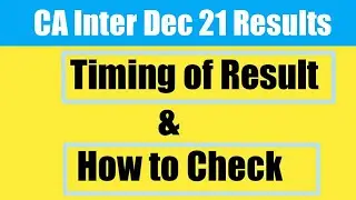 CA Inter December 2021 Exams Result Timing Announcement ! How to Check CA Intermediate Dec 21 Result
